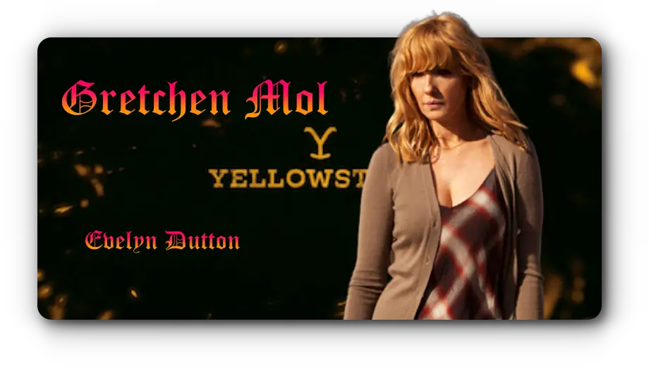 Gretchen Mol Portrayed Evelyn Dutton