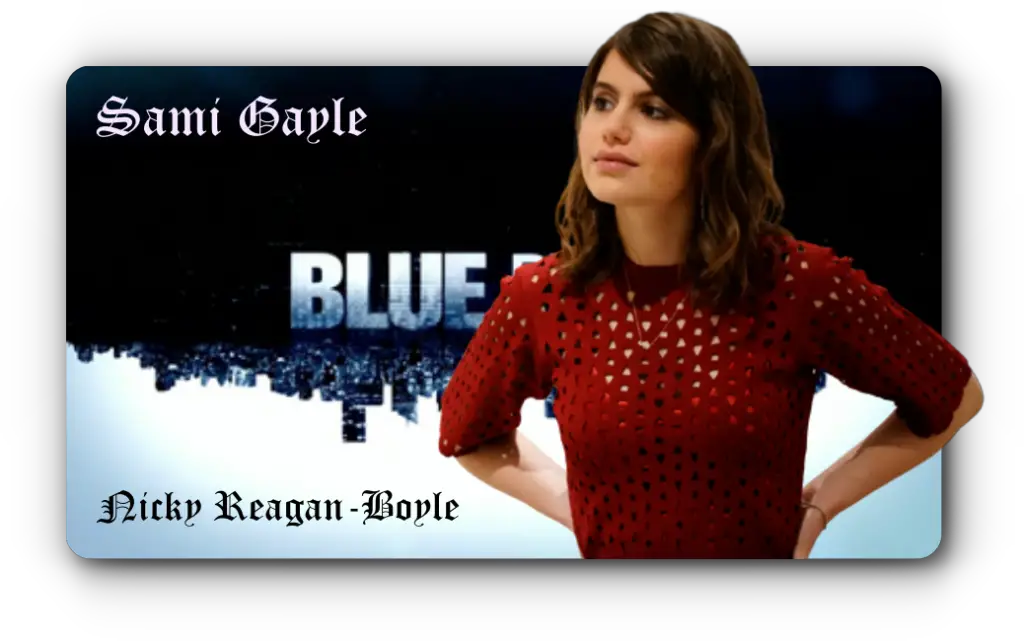 5 Reasons to Watch Blue Bloods, Starring Sami Gayle as Nicky Reagan-Boyle