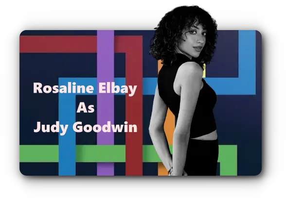 Rosaline Elbay As Judy Goodwin